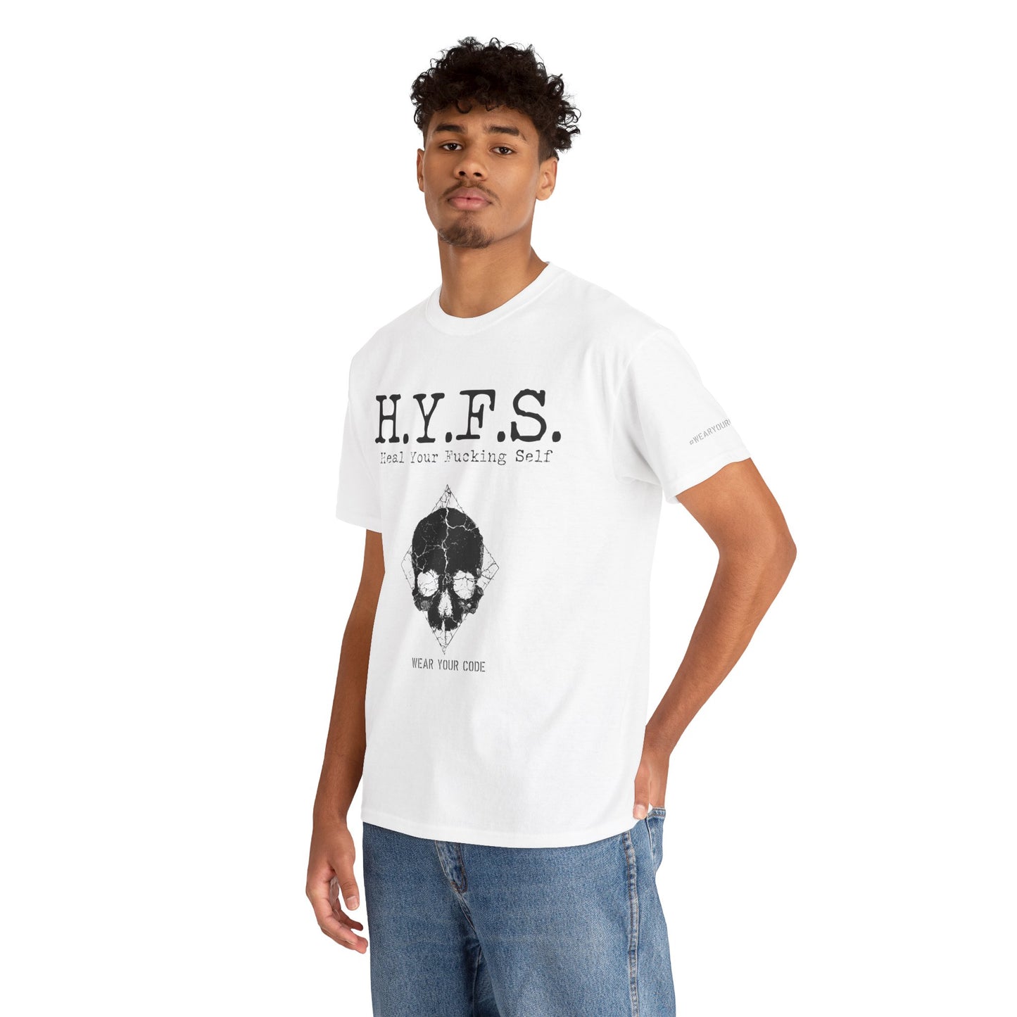 Honor Your Wounds H.Y.F.S. T-Shirt