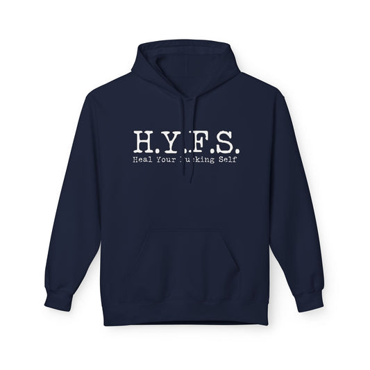H.Y.F.S. Heal Your F***ing Self Hoodi