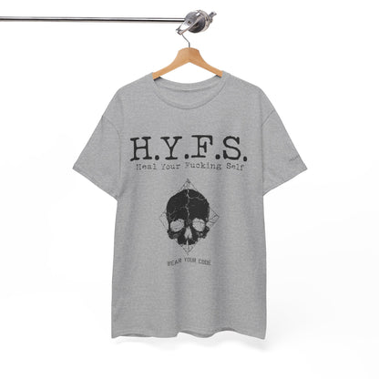 Honor Your Wounds H.Y.F.S. T-Shirt