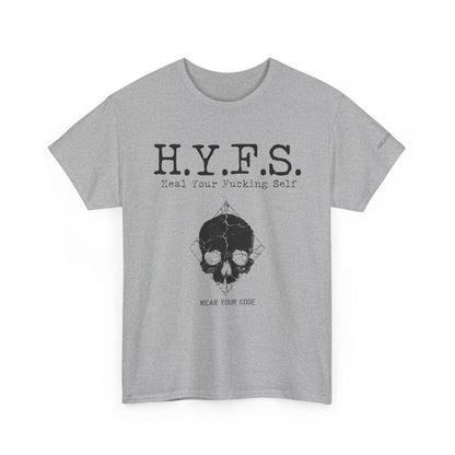 Honor Your Wounds H.Y.F.S. T-Shirt