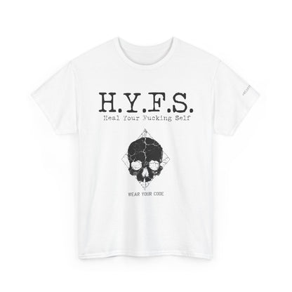 Honor Your Wounds H.Y.F.S. T-Shirt