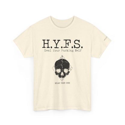 Honor Your Wounds H.Y.F.S. T-Shirt