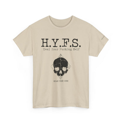 Honor Your Wounds H.Y.F.S. T-Shirt