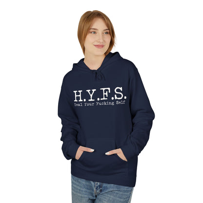 H.Y.F.S. Heal Your F***ing Self Hoodi