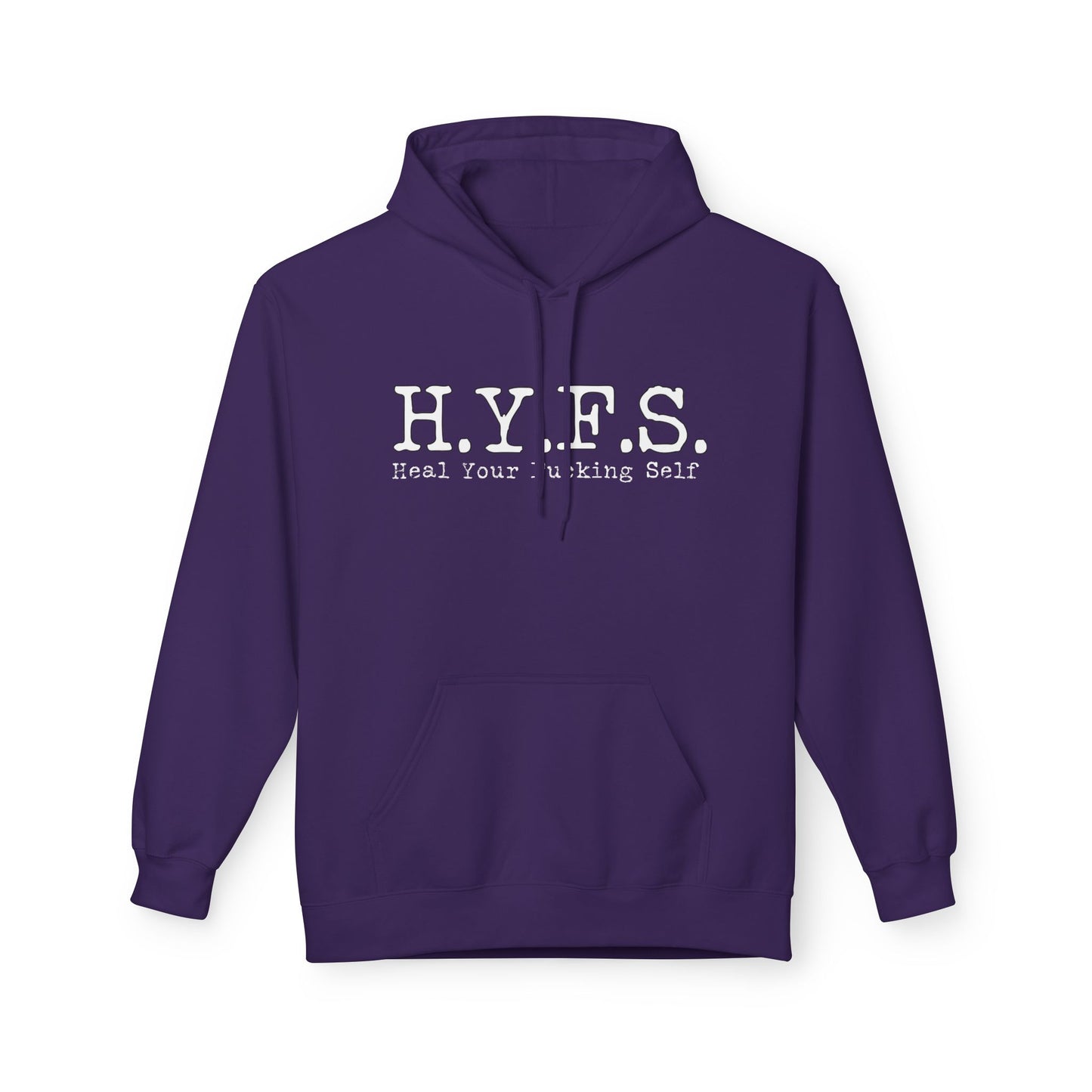 H.Y.F.S. Heal Your F***ing Self Hoodi