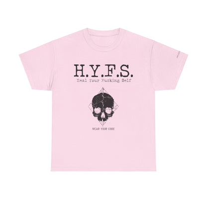 Honor Your Wounds H.Y.F.S. T-Shirt