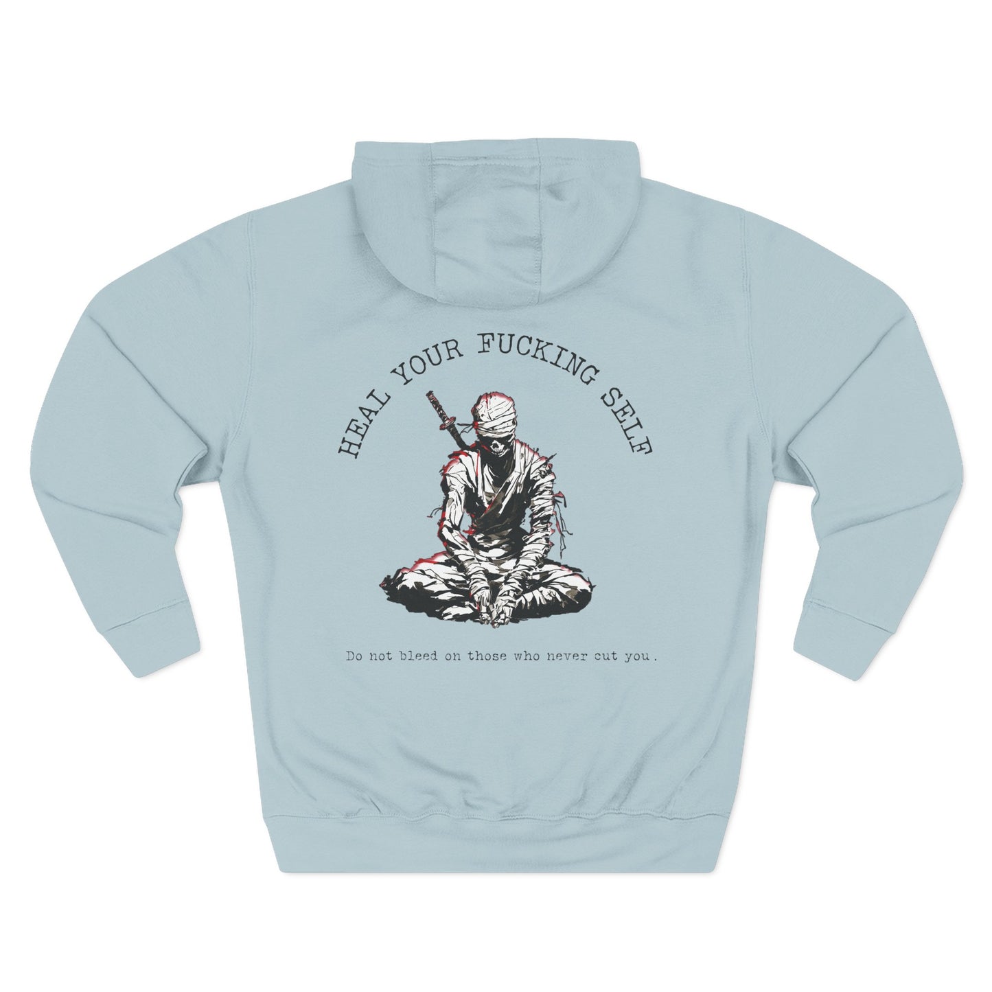 Heal Your Fucking Self Hoodie