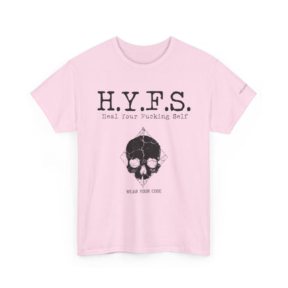 Honor Your Wounds H.Y.F.S. T-Shirt