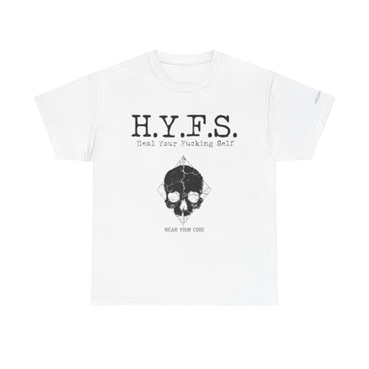 Honor Your Wounds H.Y.F.S. T-Shirt