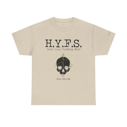 Honor Your Wounds H.Y.F.S. T-Shirt