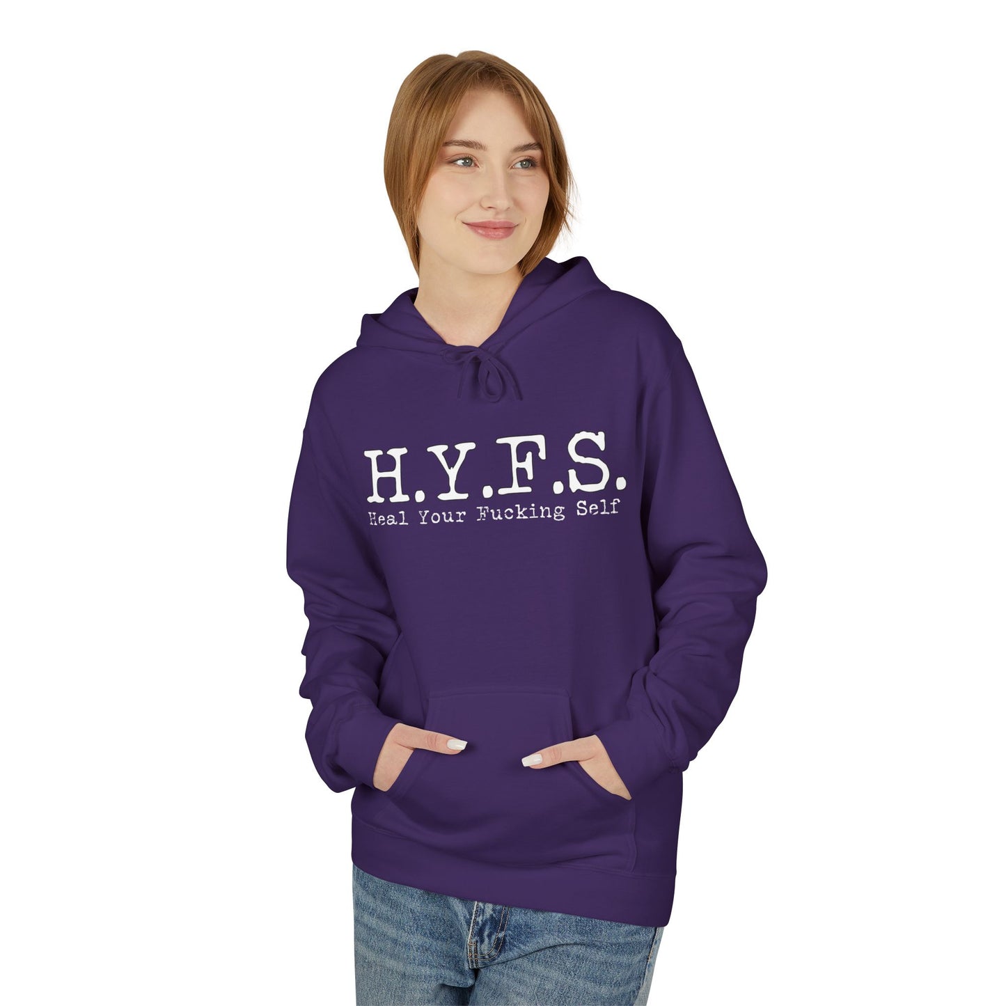 H.Y.F.S. Heal Your F***ing Self Hoodi