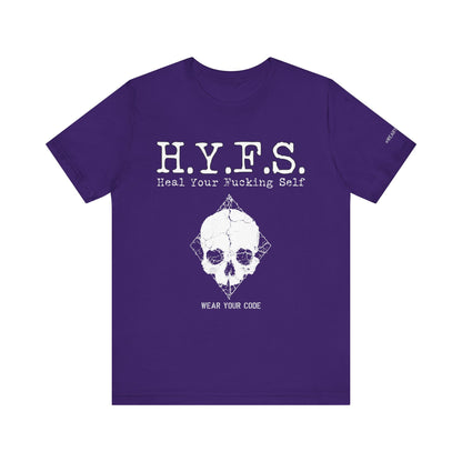Honor Your Wounds H.Y.F.S. T-Shirt